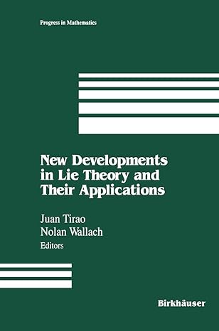 new developments in lie theory and their applications 1st edition juan tirao ,wallach 1461277434,