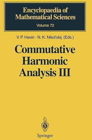 commutative harmonic analysis iii generalized functions application 1st edition v p havin ,n k nikol'skijb