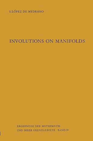involutions on manifolds 1st edition santiago lopez de medrano 3642650147, 978-3642650147