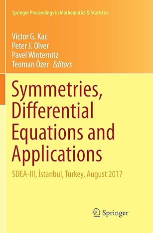 symmetries differential equations and applications sdea iii istanbul turkey august 2017 springer 1st edition