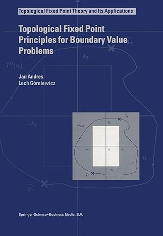 topological fixed point principles for boundary value problems 1st edition j andres ,lech gorniewicz