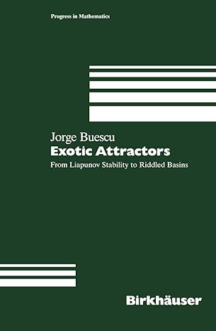 exotic attractors from liapunov stability to riddled basins 1st edition jorge buescu 3034874235,
