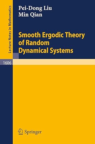 smooth ergodic theory of random dynamical systems 1995th edition pei dong liu ,min qian 3540600043,