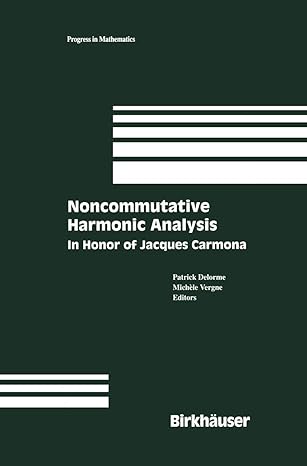 noncommutative harmonic analysis in honor of jacques carmona 1st edition patrick delorme ,michele vergne