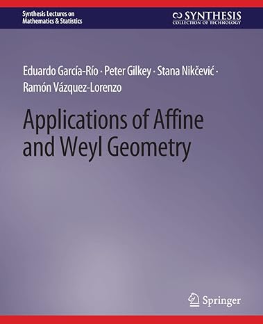 applications of affine and weyl geometry 1st edition eduardo garcia rio ,peter gilkey ,stana nikcevic ,ramon