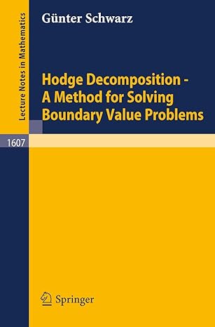 hodge decomposition a method for solving boundary value problems 1995th edition gunter schwarz 3540600167,