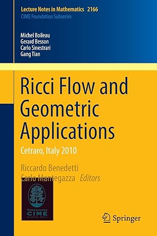 ricci flow and geometric applications cetraro italy 2010 1st edition michel boileau ,gerard besson ,carlo