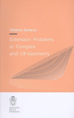 extension problems in complex and cr geometry 1st edition alberto saracco 8876423389, 978-8876423383