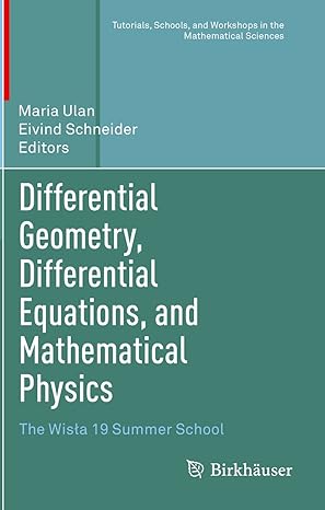 differential geometry differential equations and mathematical physics the wisla 19 summer school 1st edition