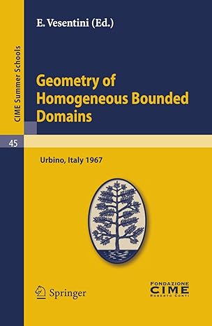 geometry of homogeneous bounded domains lectures given at a summer school of the centro internazionale