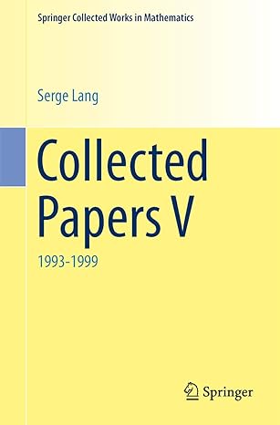collected papers v 1993 1999 1st edition serge lang ,jay jorgensen 1461461464, 978-1461461463