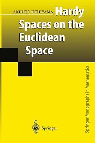 hardy spaces on the euclidean space 1st edition akihito uchiyama 4431679995, 978-4431679998