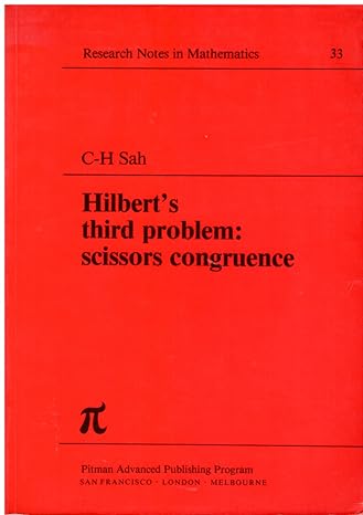 hilberts third problem scissors congruence 1st edition chin han sah ,chih han sah 0273084267, 978-0273084266