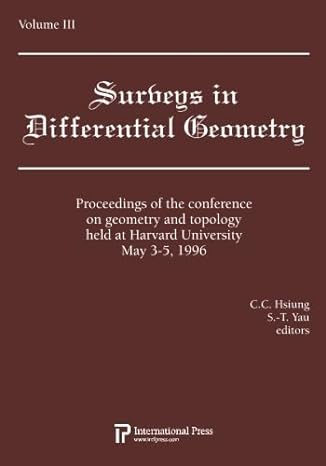surveys in differential geometry vol 3 lectures on geometry and topology held at harvard university may 3 5