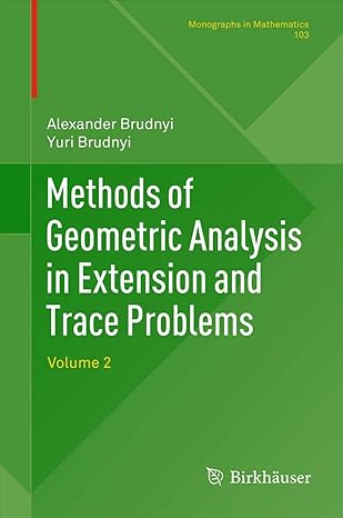 methods of geometric analysis in extension and trace problems volume 2 2012th edition alexander brudnyi ,prof