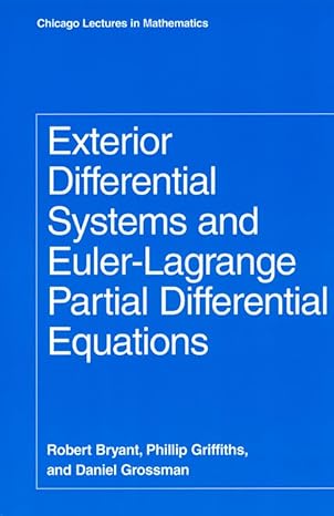 exterior differential systems and euler lagrange partial differential equations 1st edition phillip griffiths