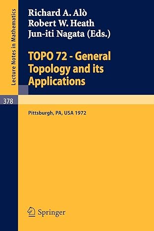 topo 72 general topology and its applications second pittsburgh international conference december 18 22 1972