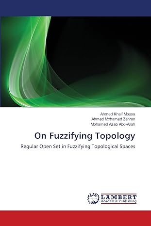 on fuzzifying topology regular open set in fuzzifying topological spaces 1st edition ahmed khalf mousa ,ahmed