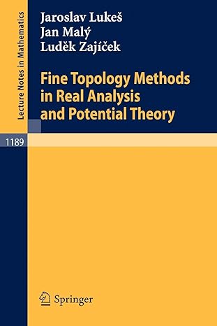 fine topology methods in real analysis and potential theory 1986th edition jaroslav lukes ,jan malyludek
