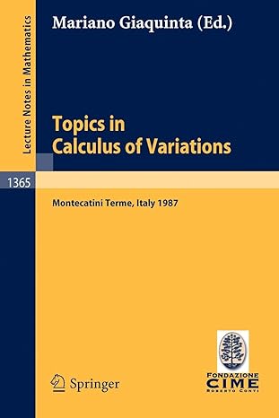 topics in calculus of variations lectures given at the 2nd 1987 session of the centro internazionale