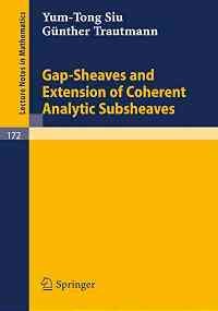 gap sheaves and extension of coherent analytic subsheaves 1st edition gunther trautmann 3540052941,