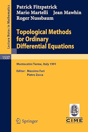 topological methods for ordinary differential equations lectures given at the 1st session of the centro