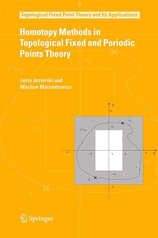 homotopy methods in topological fixed and periodic points theory 1st edition jerzy jezierski ,waclaw
