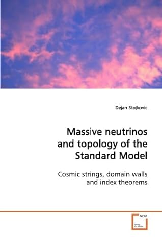 massive neutrinos and topology of the standard model cosmic strings domain walls and index theorems 1st