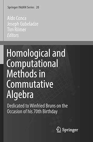 homological and computational methods in commutative algebra dedicated to winfried bruns on the occasion of
