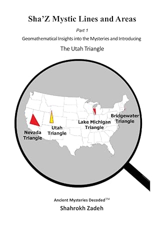 shaz mystic lines and areas part 1 geomathematical insights into the mysteries and introducing the utah