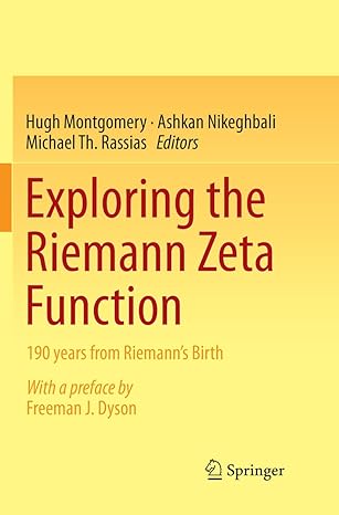 exploring the riemann zeta function 190 years from riemanns birth 1st edition hugh montgomery ,ashkan