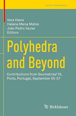 polyhedra and beyond contributions from geometrias19 porto portugal september 05 07 1st edition vera viana
