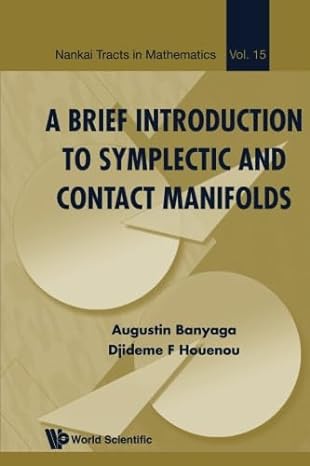 a brief introduction to symplectic and contact manifolds 1st edition augustin banyaga ,djideme f houenou