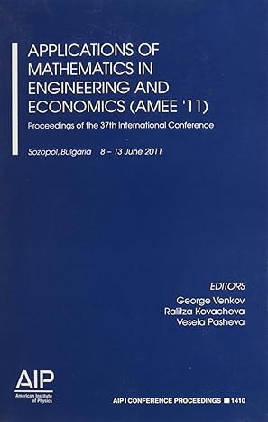 applications of mathematics in engineering and economics proceedings of the 37th international conference