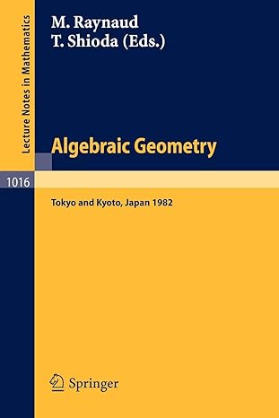 algebraic geometry proceedings of the japan france conference held at tokyo and kyoto october 5 14 1982 1st