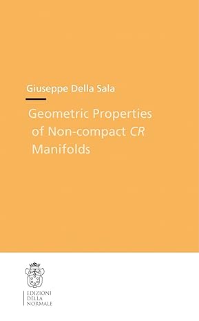 geometric properties of non compact cr manifolds 1st edition giuseppe sala 8876423486, 978-8876423482
