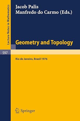 geometry and topology proceedings of the school held at the instituto de matematica pura e aplicada cnpq rio