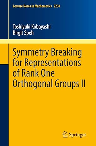 symmetry breaking for representations of rank one orthogonal groups ii 1st edition toshiyuki kobayashi