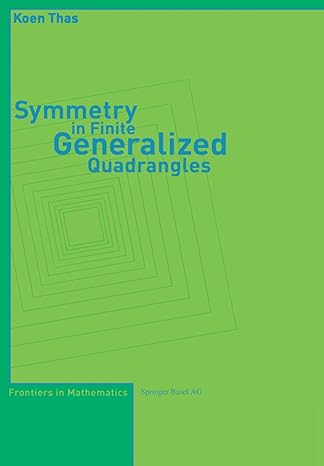 symmetry in finite generalized quadrangles 2004th edition koen thas 3764361581, 978-3764361587