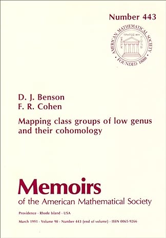 mapping class groups of low genus and their cohomology 1st edition d j benson ,frederick r cohen 0821825062,