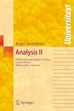 analysis ii differential and integral calculus fourier series holomorphic functions 1st edition roger