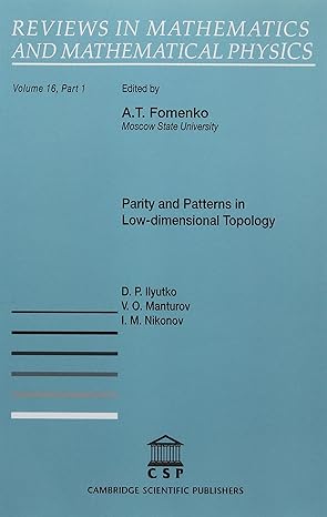 parity and patterns in low dimensional topology 1st edition d p ilyutko ,v o manturov ,i m nikonov