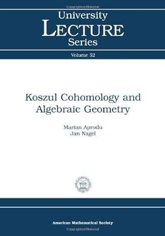 koszul cohomology and algebraic geometry 1st edition marian aprodu and jan nagel 0821849646, 978-0821849644