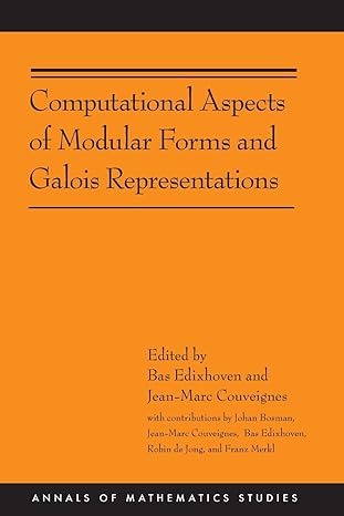 computational aspects of modular forms and galois representations how one can compute in polynomial time the