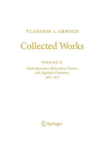 Collected Works Hydrodynamics Bifurcation Theory And Algebraic Geometry 1965 1972