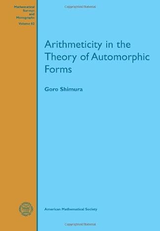arithmeticity in the theory of automorphic forms 1st edition goro shimura 0821849611, 978-0821849613