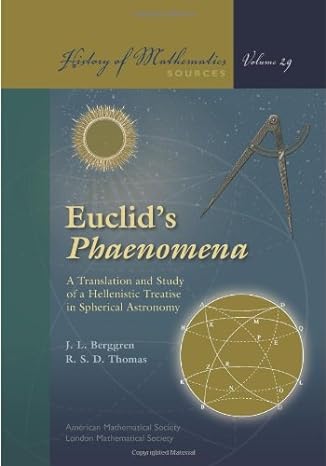 Euclids Phaenomena A Translation And Study Of A Hellenistic Treatise In Spherical Astronomy