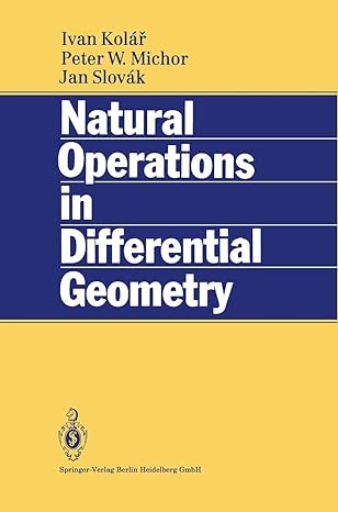 natural operations in differential geometry 1st edition ivan kolar ,peter w michor ,jan slovak 3642081495,