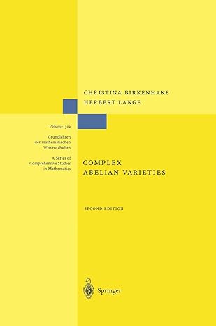 complex abelian varieties 1st edition christina birkenhake ,herbert lange 3642058078, 978-3642058073
