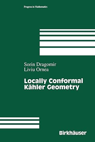locally conformal kahler geometry 1998th edition sorin dragomir ,liuiu ornea 1461273870, 978-1461273875